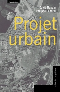 David Mangin et Philippe Panerai - Projet urbain.