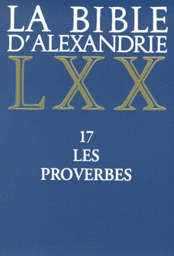 David-Marc d' Hamonville - La Bible d'Alexandrie - Tome 17, Les proverbes.