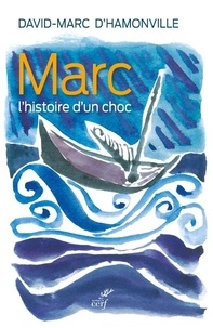 David-Marc d' Hamonville - Marc - L'histoire d'un choc.