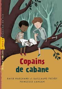 David Marchand et Guillaume Prévôt - Copains de cabane.