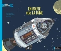 David Marchand et Guillaume Prévôt - En route vers la lune.