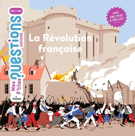 La révolution française. Avec une frise à déplier !