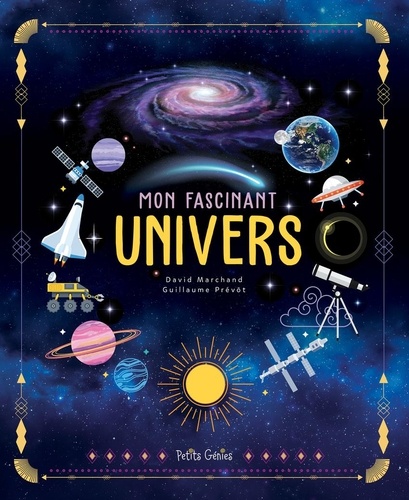 David Marchand et Guillaume Prévôt - Mon fascinant univers.