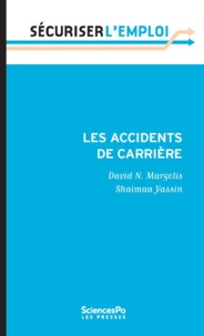 David Margolis et Shaimaa Yassin - Les accidents de carrière.