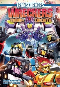 David Mariotte et Jack Lawrence - Transformers Wreckers : Tread & Circuits.