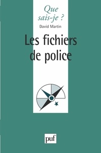 David Martin - Les fichiers de police.