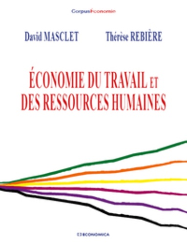 David Masclet et Thérèse Rebière - Economie du travail et des ressources humaines.