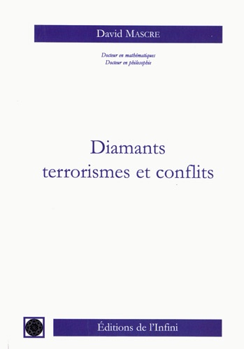 David Mascré - Diamants, terrorismes et conflits.