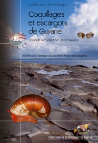 David Massemin et Dominique Lamy - Coquillages et escargots de Guyane.