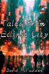 Téléchargements gratuits au format pdf ebook Tales from Eclipse City (Litterature Francaise) PDB FB2 DJVU par 