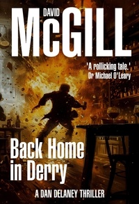  David McGill - Back Home in Derry - The Dan Delaney Mysteries, #7.