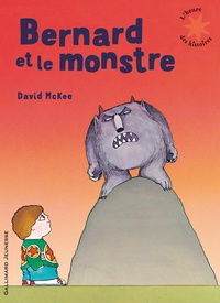 David McKee - Bernard et le monstre.