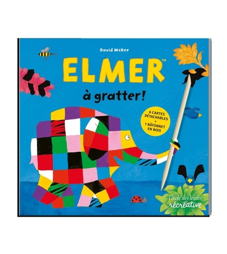 Elmer à gratter !. Avec 1 bâtonnet en bois