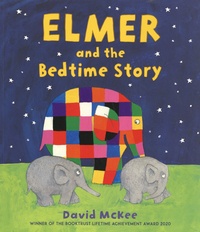 David McKee - Elmer and the Bedtime Story.