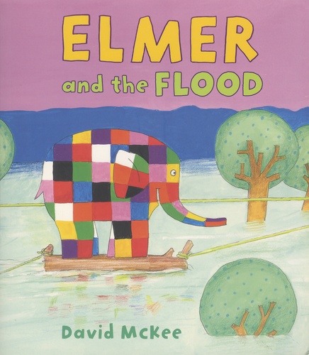David McKee - Elmer and the Flood.