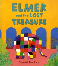 David McKee - Elmer  : Elmer and the Lost Treasure.