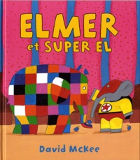 David McKee - Elmer et super El.