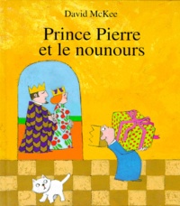 David McKee - Prince Pierre et le nounours.