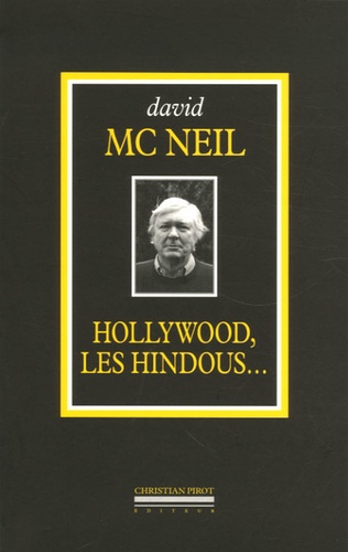 David McNeil - Hollywood, les Hindous... - L'intégrale (1968-2005).