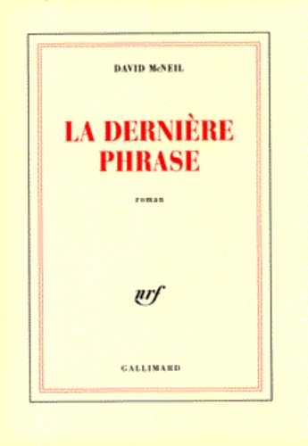 David McNeil - La dernière phrase.