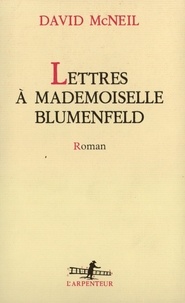 David McNeil - Lettres à mademoiselle Blumenfeld.