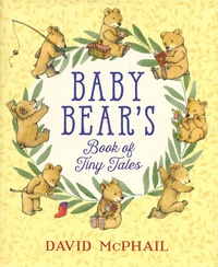 David McPhail - Baby Bear's - Book of Tiny Tales.
