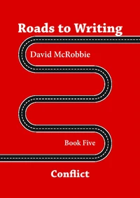 Roads to Writing 5. Conflict