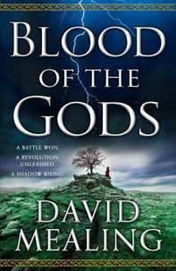 David Mealing - Blood of the Gods - Book Two of the Ascension Cycle.