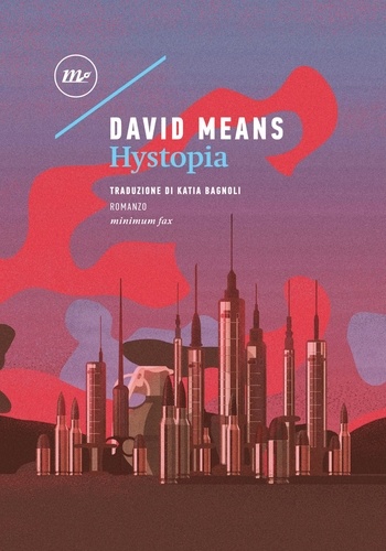 David Means - Hystopia.
