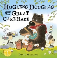 David Melling - Hugless Douglas and the Great Cake Bake.