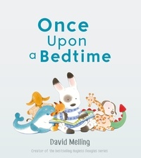 David Melling - Once Upon a Bedtime.