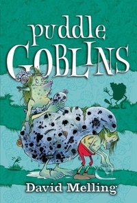 David Melling - Puddle Goblins - Book 3.