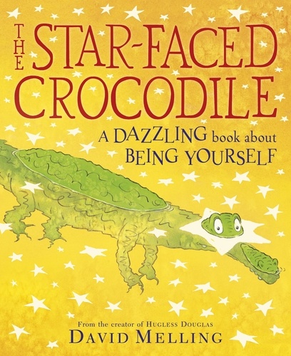 The Star-faced Crocodile. A dazzling book about being yourself