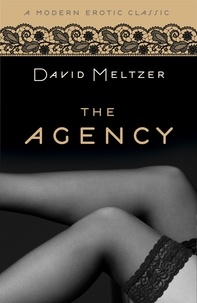 David Meltzer - The Agency Trilogy (Modern Erotic Classics).