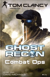 David Michaels - Ghost recon combat ops.