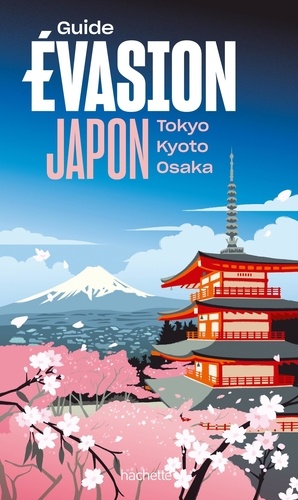Japon. Tokyo, Kyoto, Osaka  Edition 2023