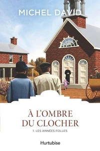A l'ombre du clocher v 01 les annees folles