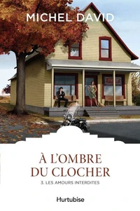 A l'ombre du clocher v 03 les amours interdites