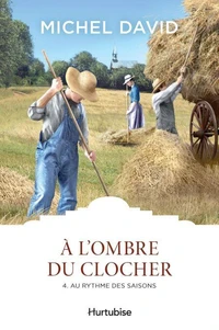 A l'ombre du clocher v 04 au rythme des saisons