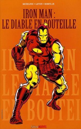 David Michelinie et Bob Layton - Iron Man  : Le diable en bouteille.