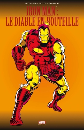 David Michelinie et Bob Layton - Iron Man  : Le diable en bouteille.
