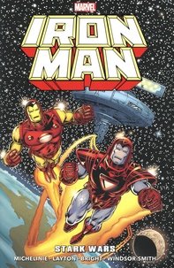 David Michelinie et Bob Layton - Iron Man  : Stark wars - 1987-1988.