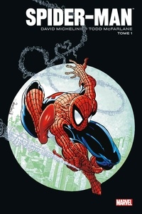 David Michelinie et Todd McFarlane - Spider-Man Tome 1 : .