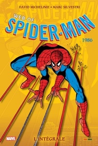 David Michelinie et Danny Fingeroth - Web of Spider-Man L'intégrale : 1986.