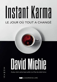 David Michie - Instant Karma - Le jour où tout a changé.
