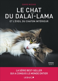 David Michie - Le chat du dalaï-lama Tome 5 : Le Chat du Dalaï-Lama et l'éveil du chaton intérieur.