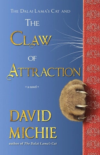  David Michie - The Dalai Lama’s Cat and the Claw of Attraction - Dalai Lama's Cat Series.