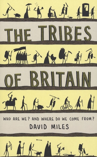 David Miles - The Tribes of Britain.