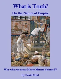 What is Truth?  On the Nature of Empire