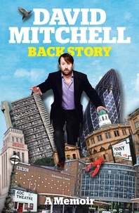 David Mitchell - David Mitchell: Back Story.